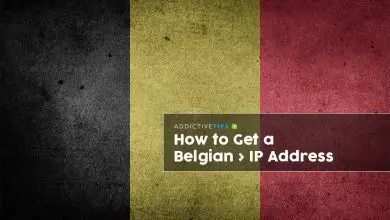 Photo of Comment obtenir une adresse IP belge de n’importe quel pays