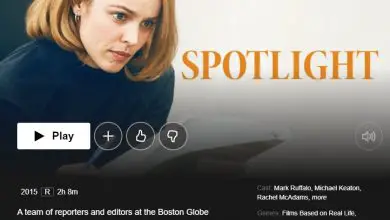 Photo of Spotlight est-il sur Netflix? Comment regarder Spotlight de n’importe où